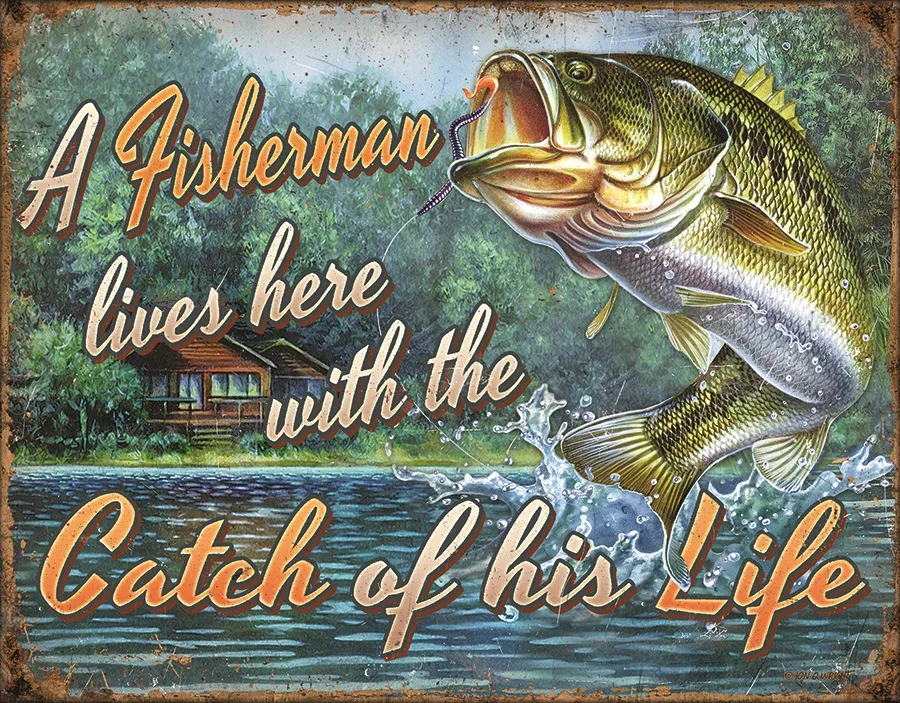 A Fisherman Lives Here - With The Catch Of His Life - Tin Signs Metal Sign