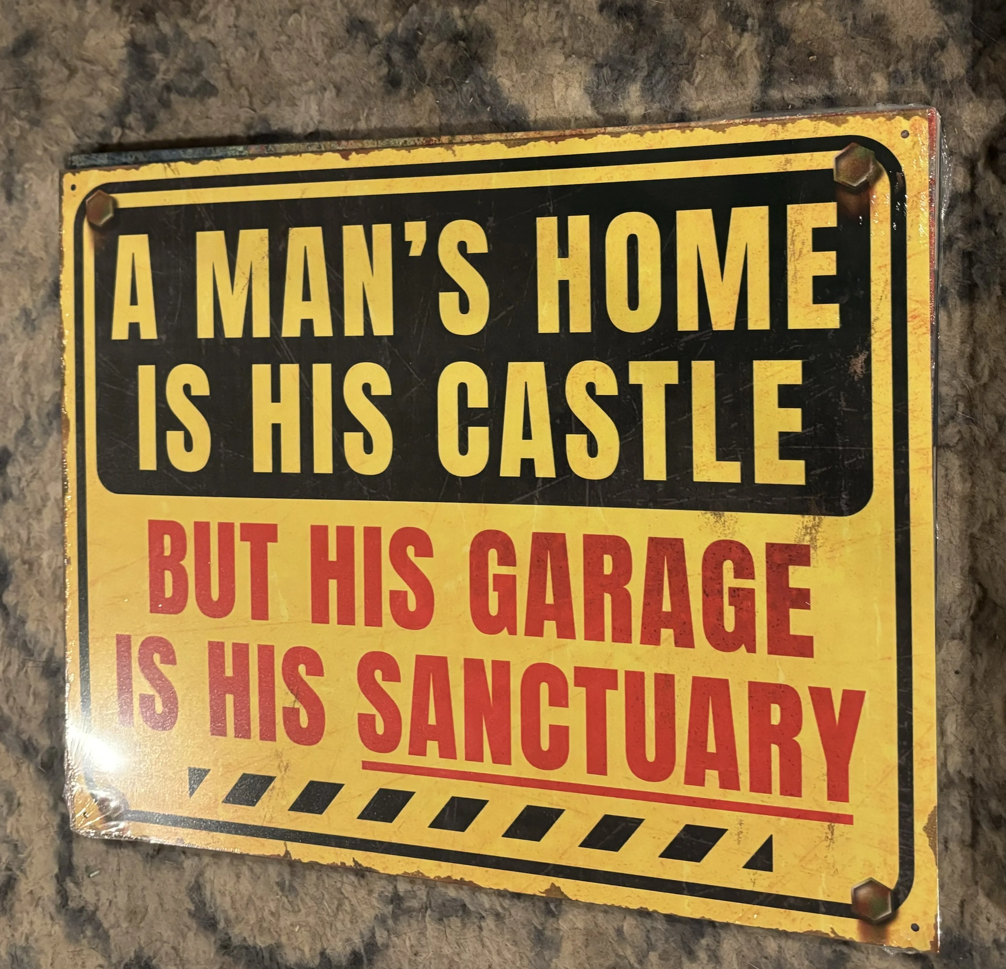 A Man's Home Is His Castle-But His Garage Is His Sanctuary - Tin Signs Metal Sign