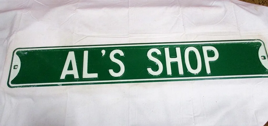 Al's Shop - Street Signs Metal Sign