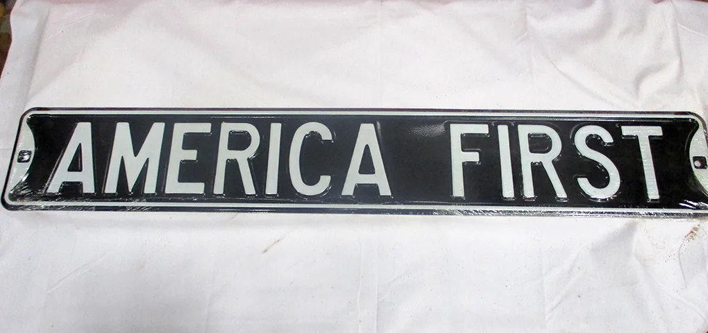 America First - Street Signs Metal Sign