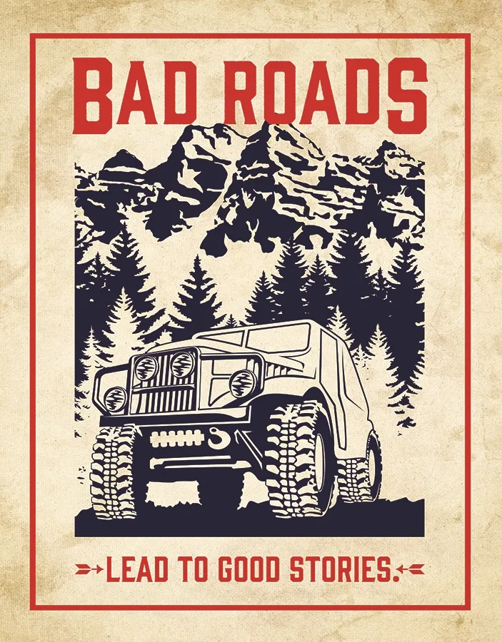 Bad Roads Lead To Good Stories (Jeep) - Tin Signs Metal Sign