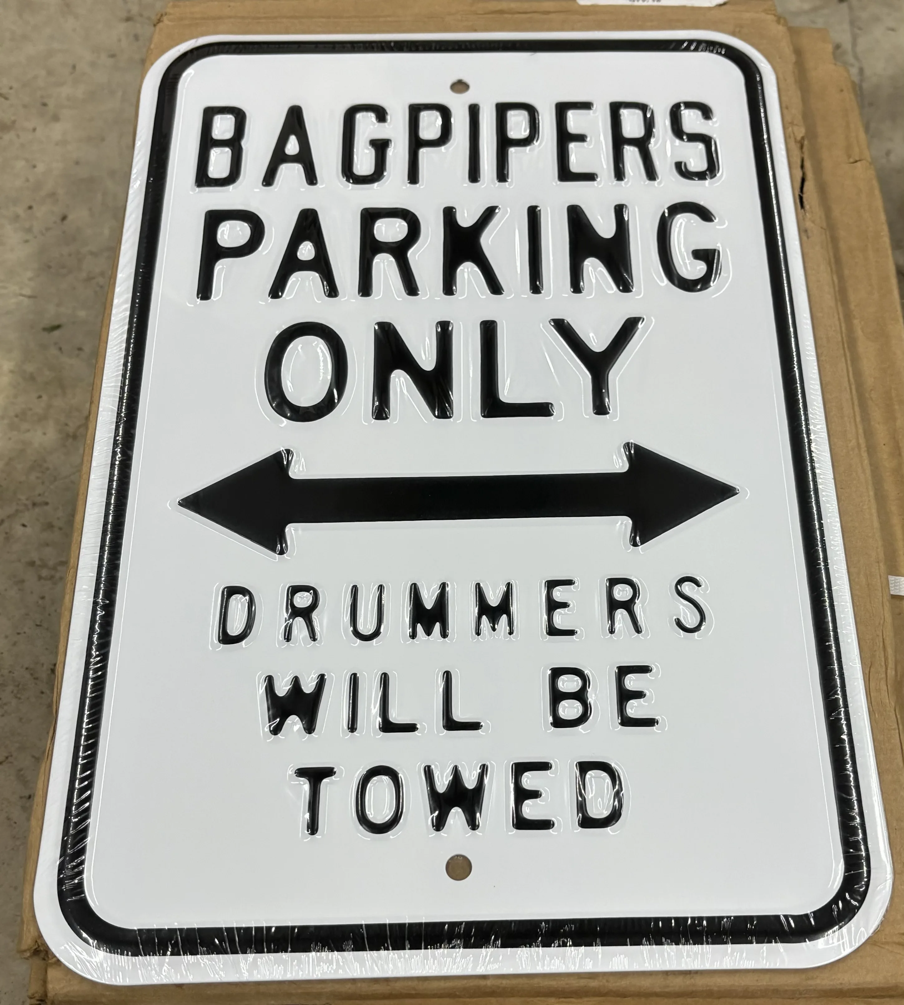 Bagpipers Parking Only-Drummers Will Be Towed - Parking Signs Metal Sign