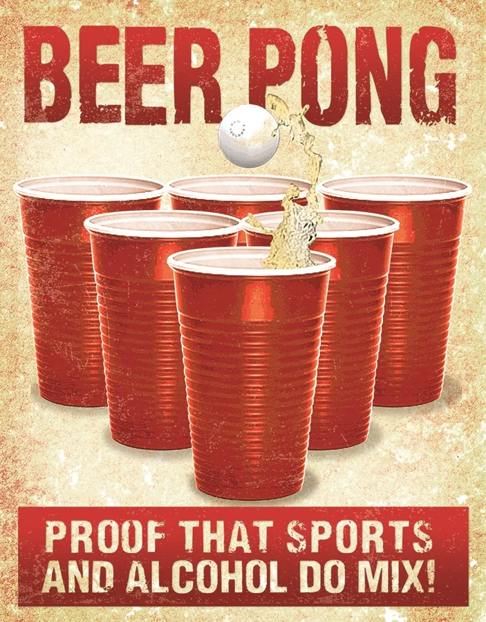 Beer Pong - Proof That Sports And Alcohol Do Mix - Tin Signs Metal Sign