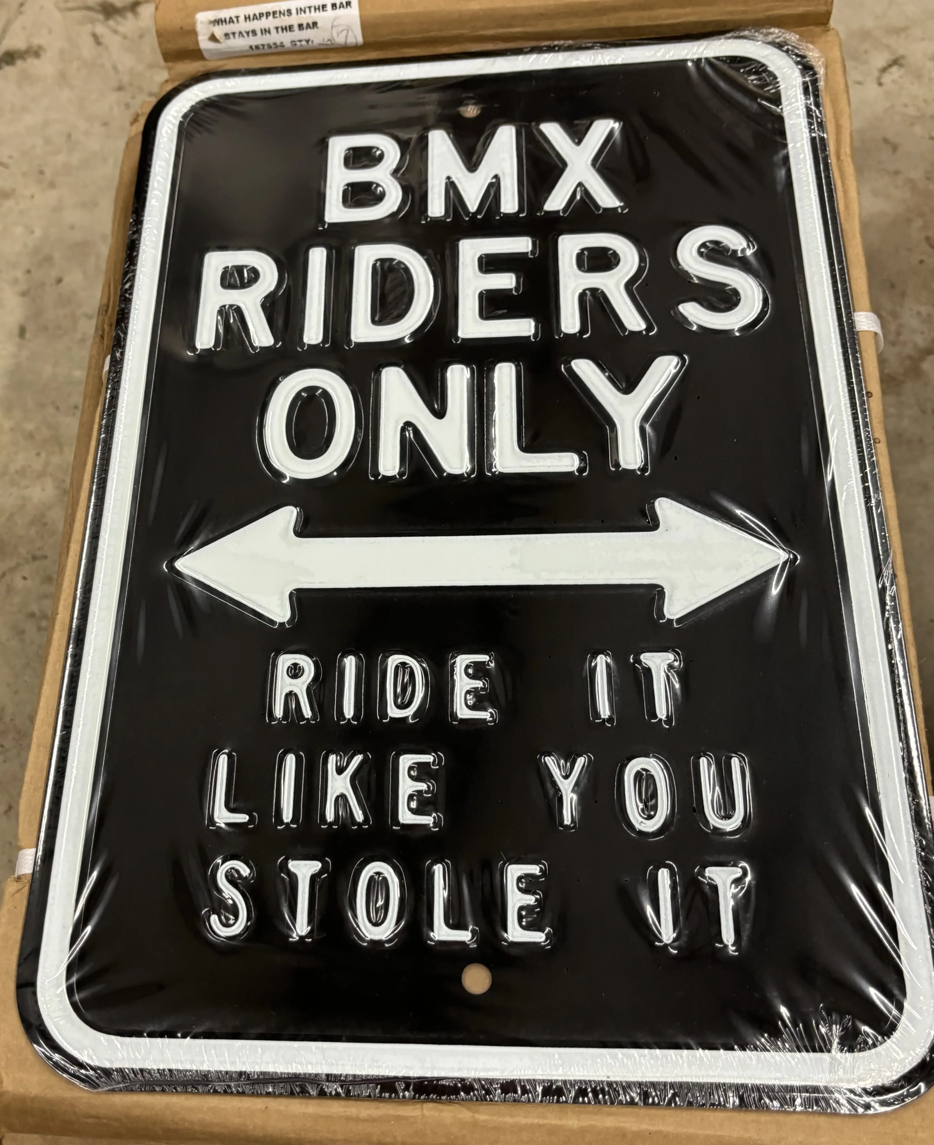 BMX Riders Only-Ride It Like You Stole It - Parking Signs Metal Sign