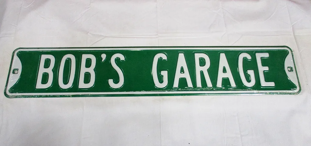 Bob's Garage - Street Signs Metal Sign