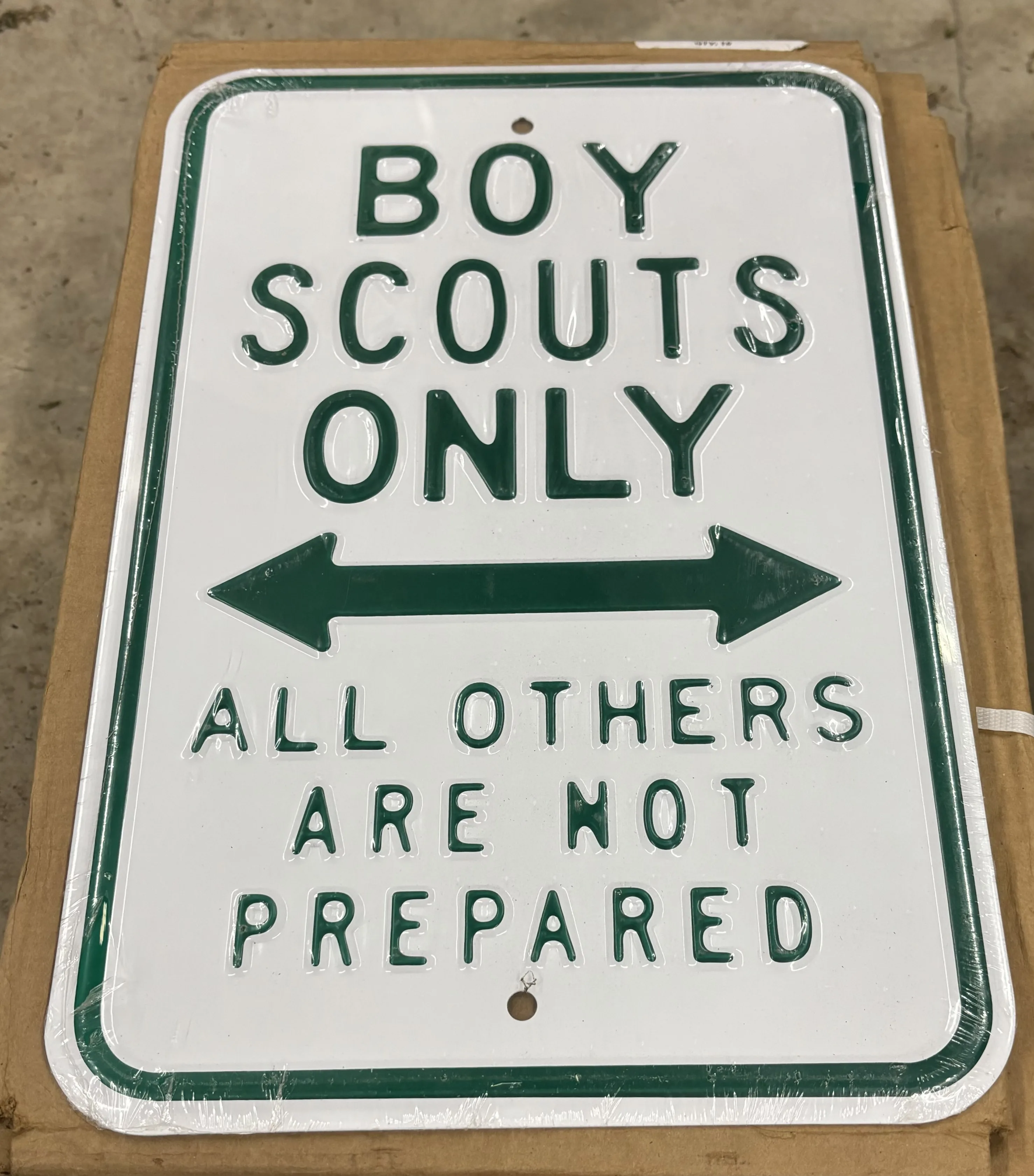 Boy Scouts Only-All Others Are Not Prepared - Parking Signs Metal Sign