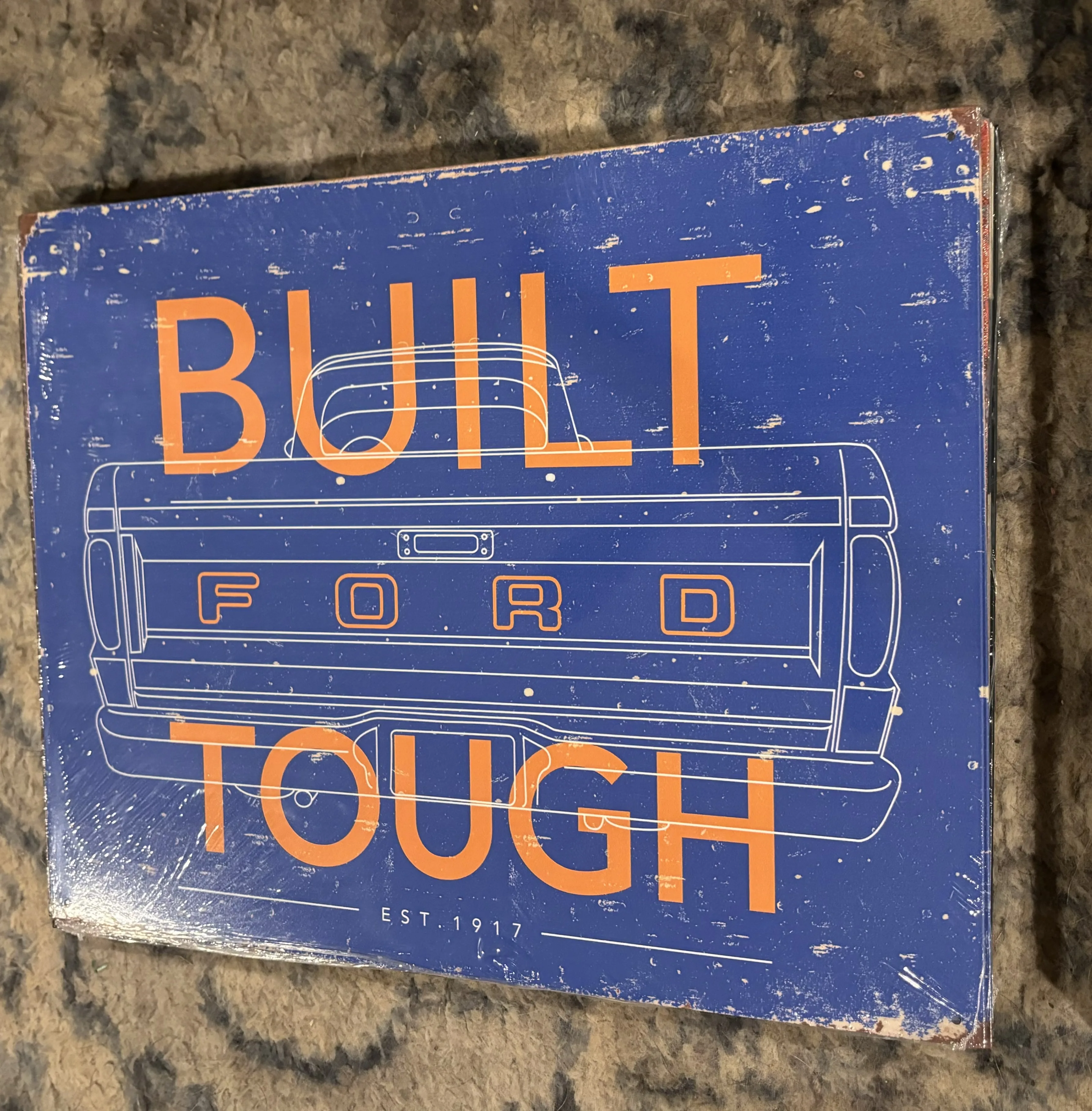 Built Ford Tough - Tin Signs Metal Sign