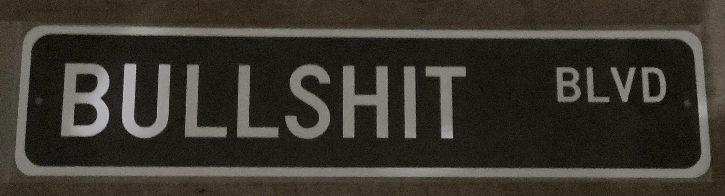 Bullshit Blvd (Aluminum) - Funny Quotes Metal Sign