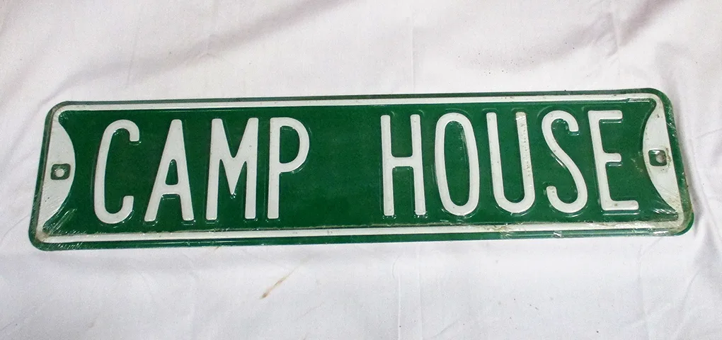 Camp House - Street Signs Metal Sign