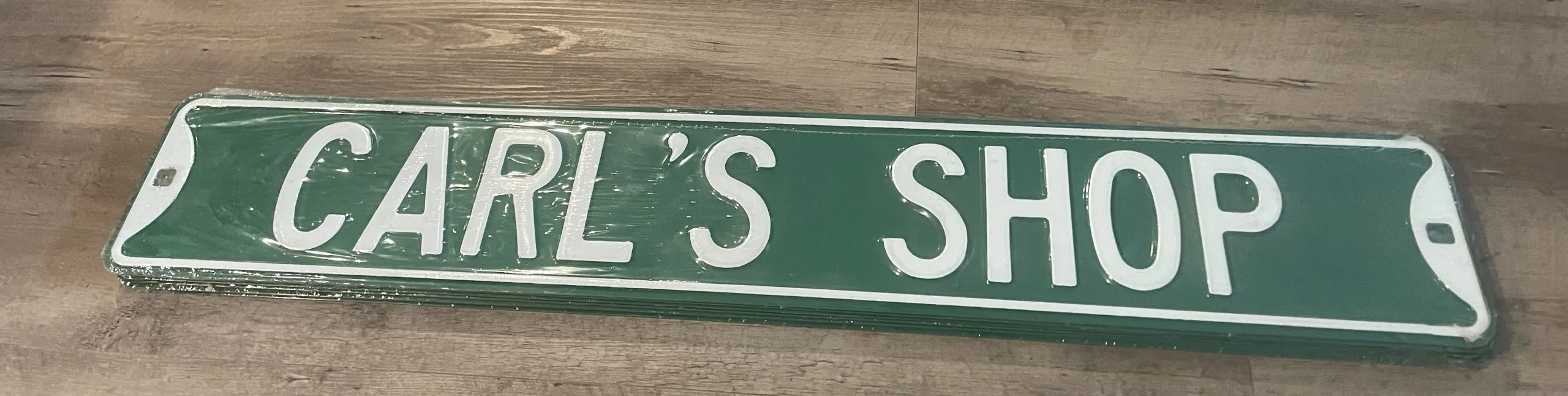 Carl's Shop - Street Signs Metal Sign