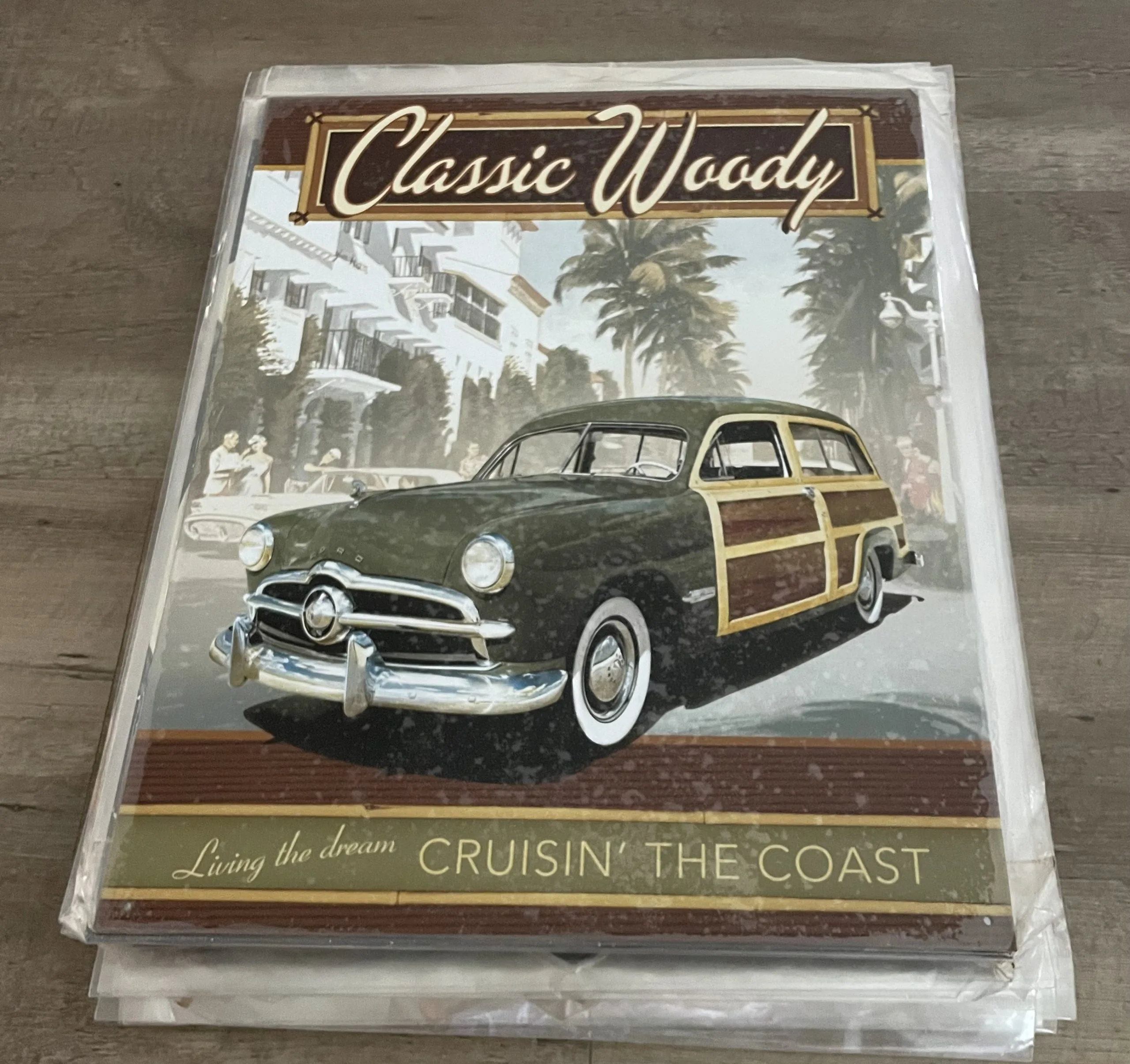Classic Woody-Living The Dream-Cruisin' The Coast - Tin Signs Metal Sign
