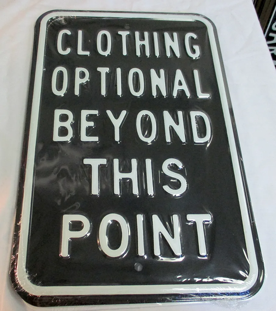 Clothing Optional Beyond This Point - Funny Quotes Metal Sign