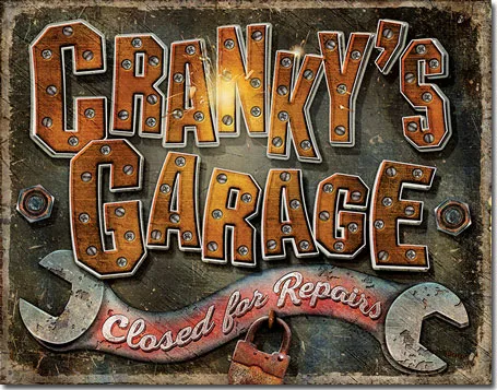 Cranky's Garage - Closed for Repairs - Tin Signs Metal Sign