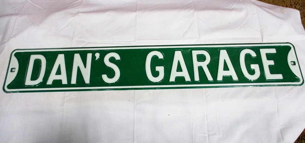 Dan's Garage - Street Signs Metal Sign
