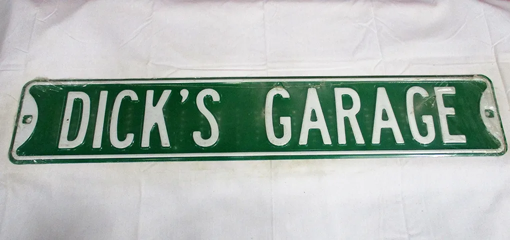 Dick's Garage - Street Signs Metal Sign