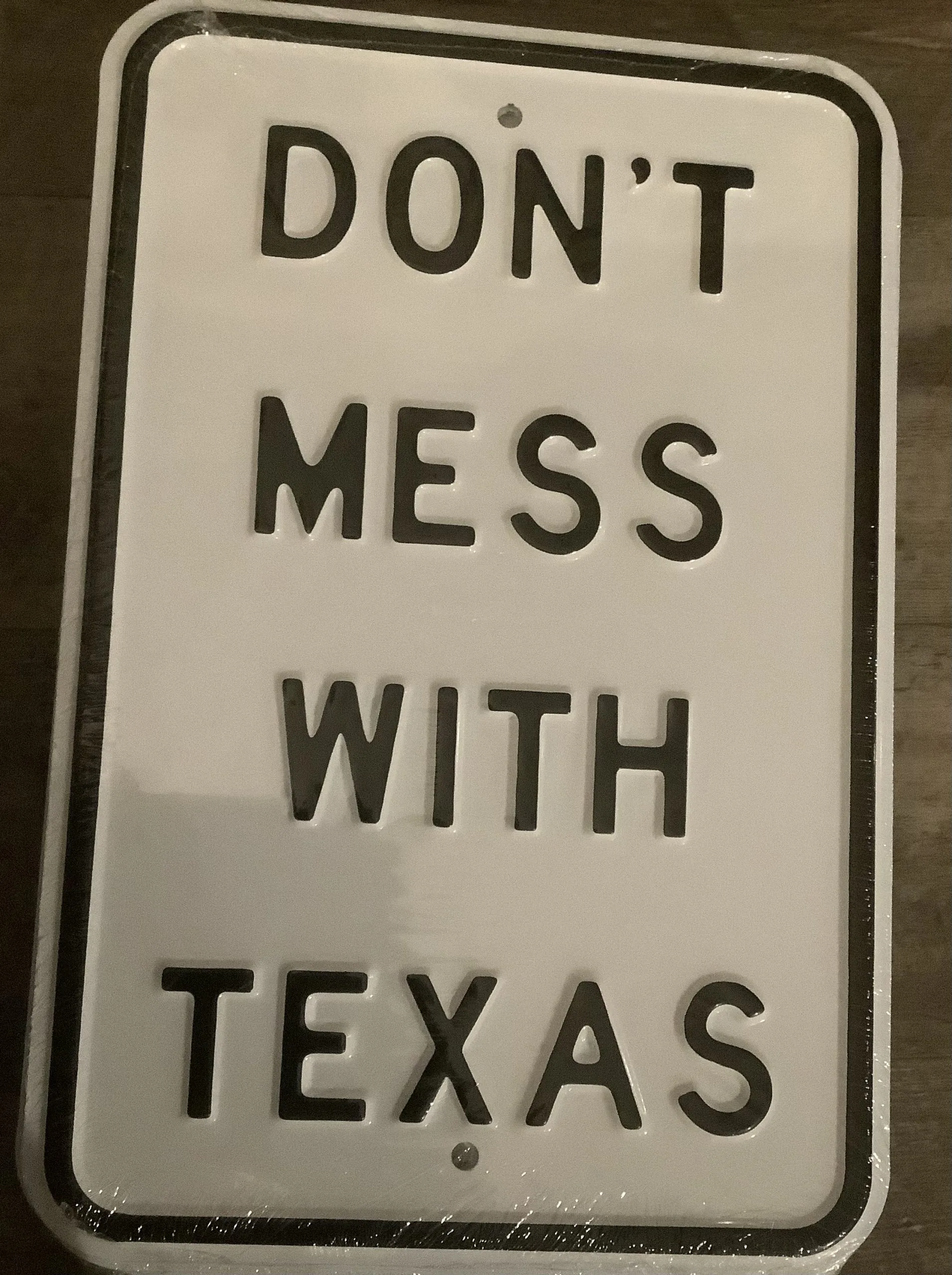 Don’t mess with Texas - Parking Signs Metal Sign