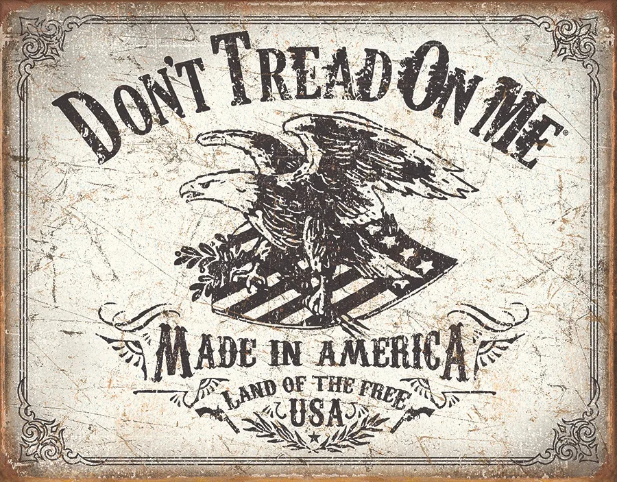 Don't Tread On Me-Made In America-Land Of The Free - Tin Signs Metal Sign
