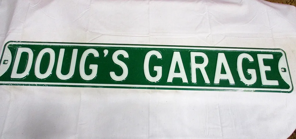 Doug's Garage - Street Signs Metal Sign