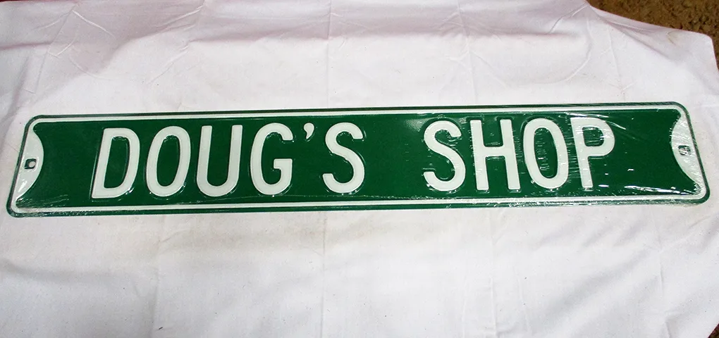 Doug's Shop - Street Signs Metal Sign