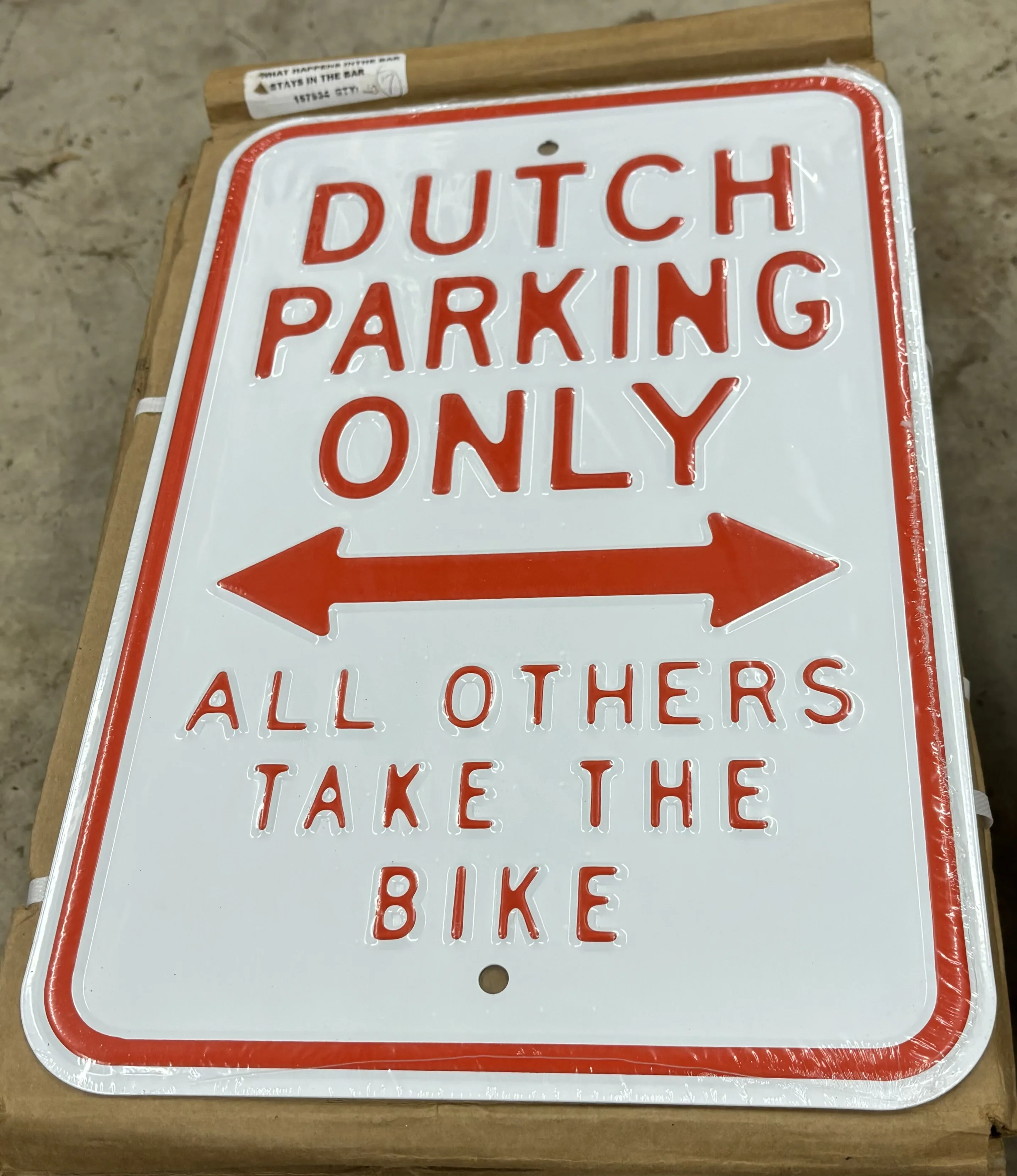 Dutch Parking Only-All Others Take The Bike - Parking Signs Metal Sign