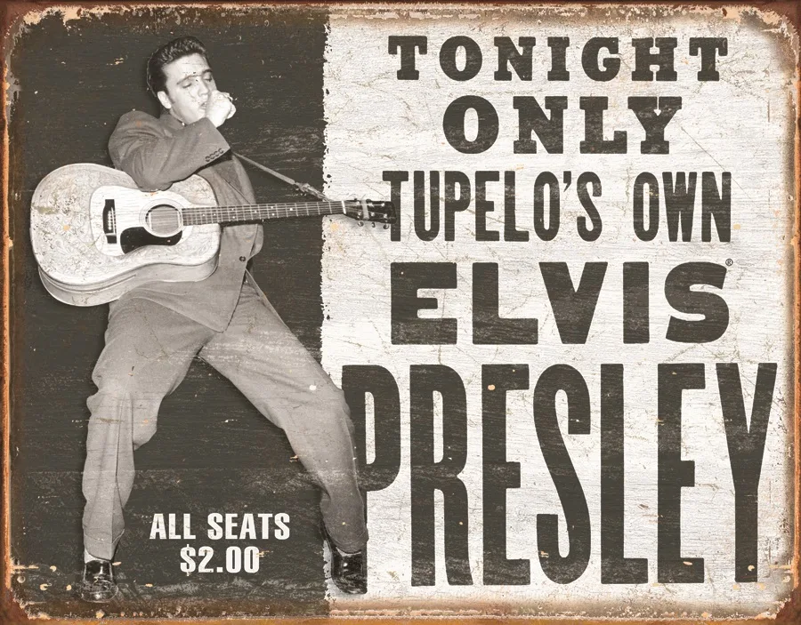 Elvis-(Tonight Only)Tupelo's Own - Tin Signs Metal Sign