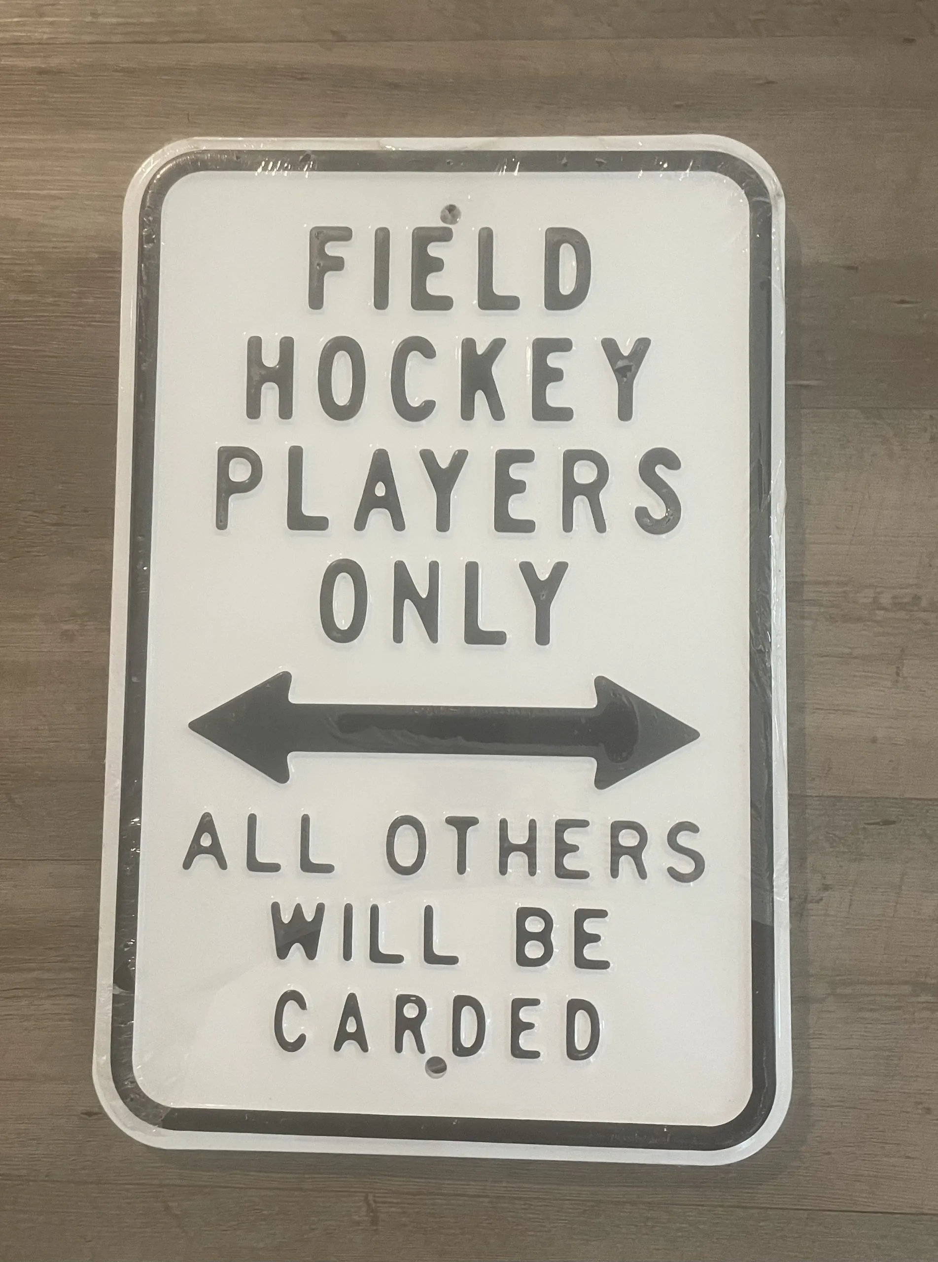 Field Hockey Players Only All Others Will Be Carded - Parking Signs Metal Sign