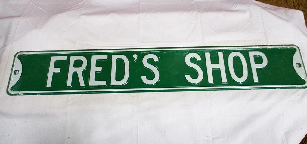 Fred's Shop - Street Signs Metal Sign