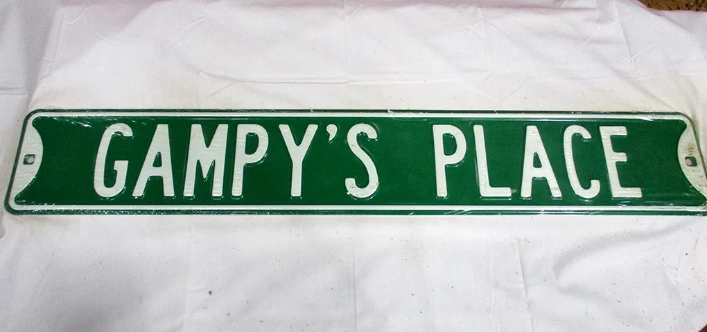 Gampy's Place - Street Signs Metal Sign