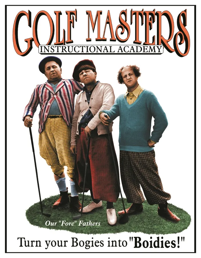 Golf Masters - (3 Stooges) - Instructional Academy - Tin Signs Metal Sign