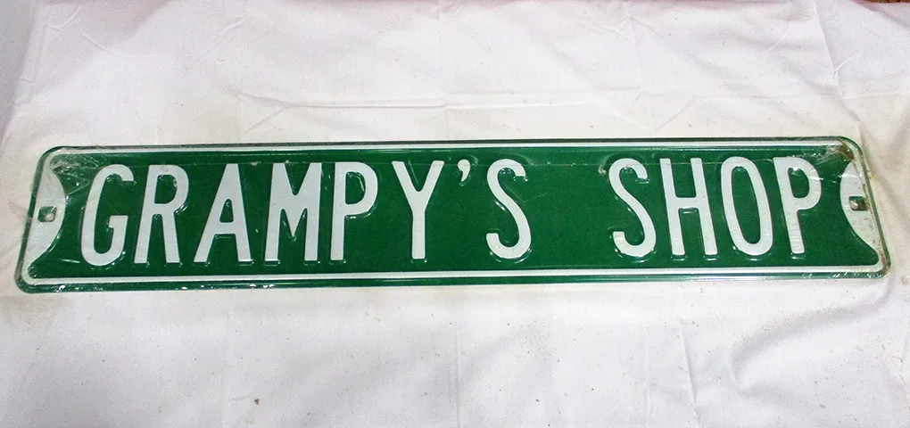 Grampy's Shop - Street Signs Metal Sign