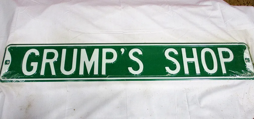 Grump's Shop - Street Signs Metal Sign