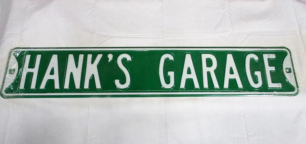 Hank's Garage - Street Signs Metal Sign