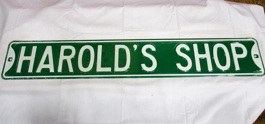 Harold's Shop - Street Signs Metal Sign