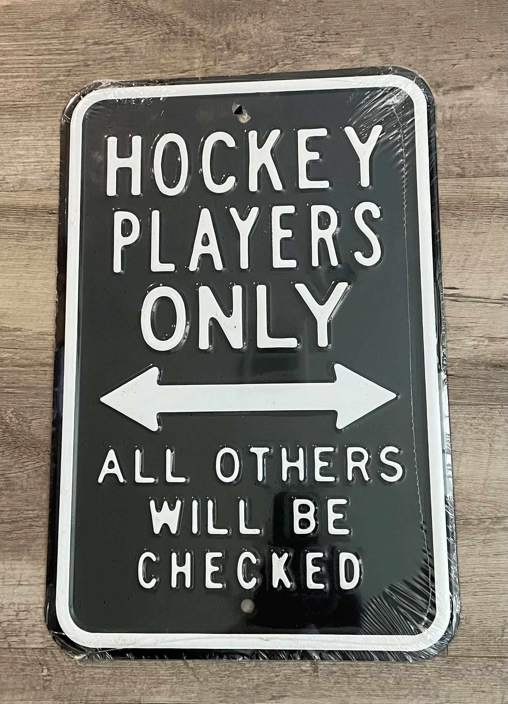 Hockey Players Only All Others Will Be Checked - Parking Signs Metal Sign