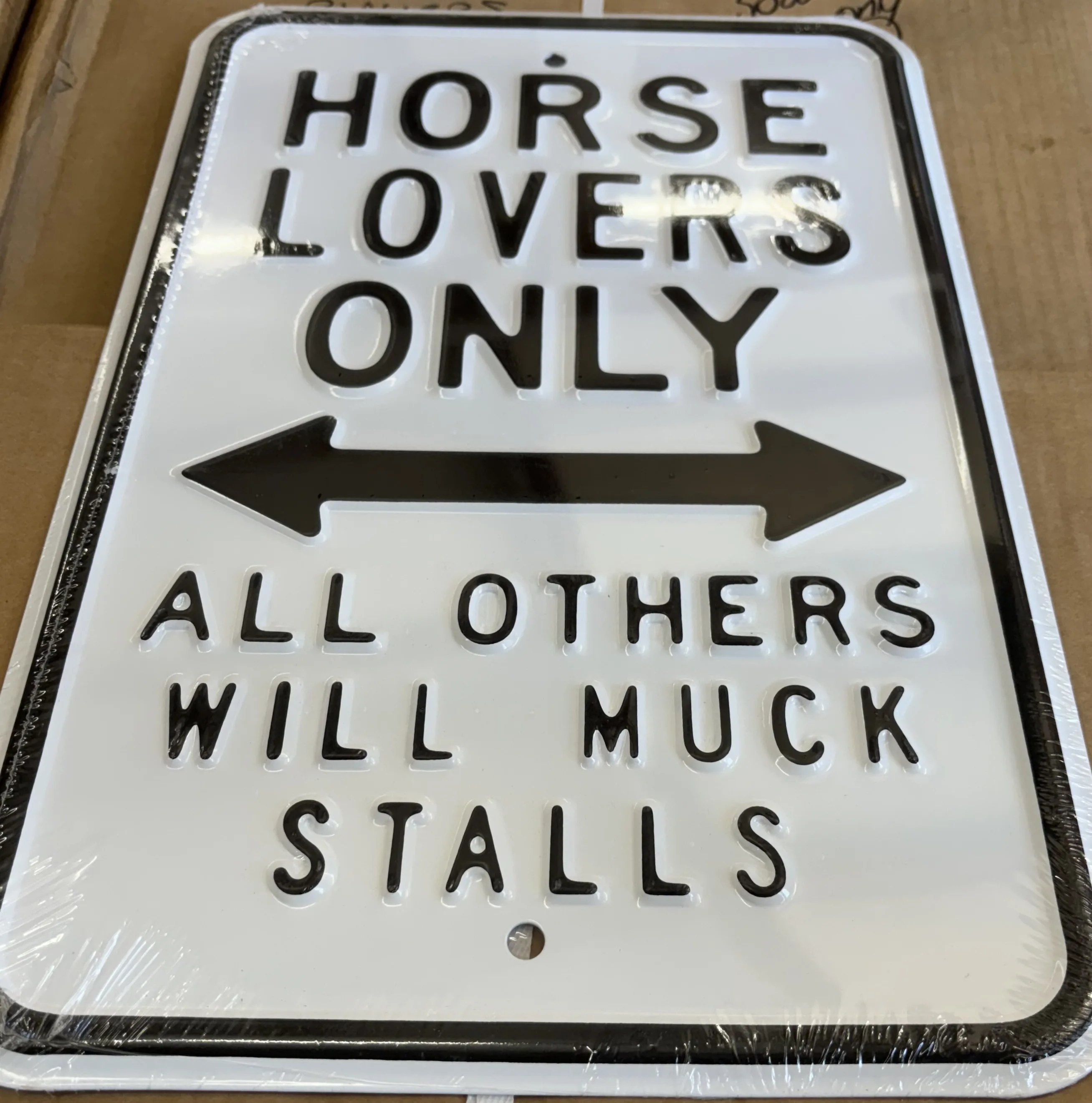 Horse Lovers Only-All Others Will Muck Stalls - Parking Signs Metal Sign