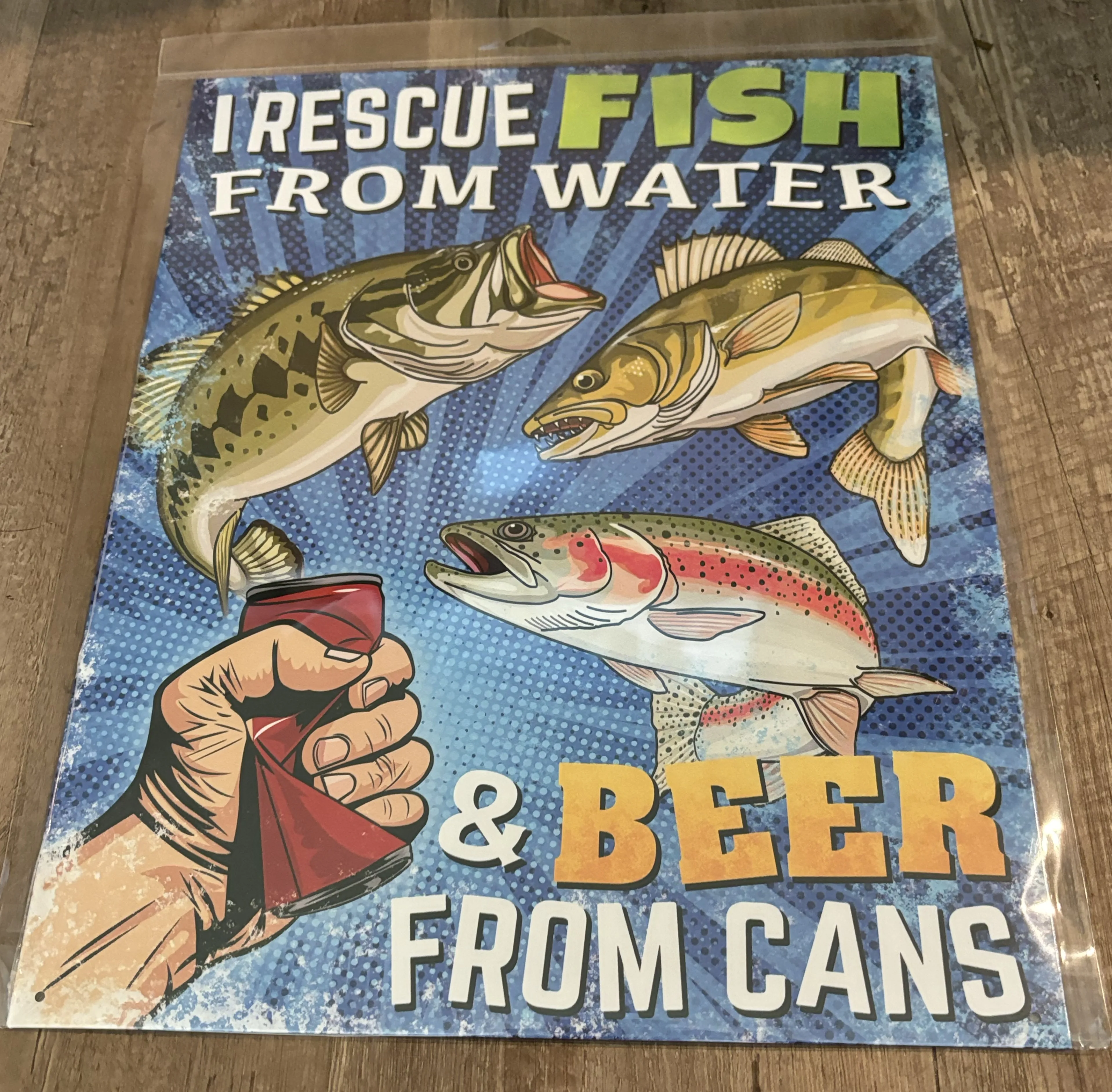 I Rescue Fish From Water & Beer From Cans - Alcohol Metal Sign