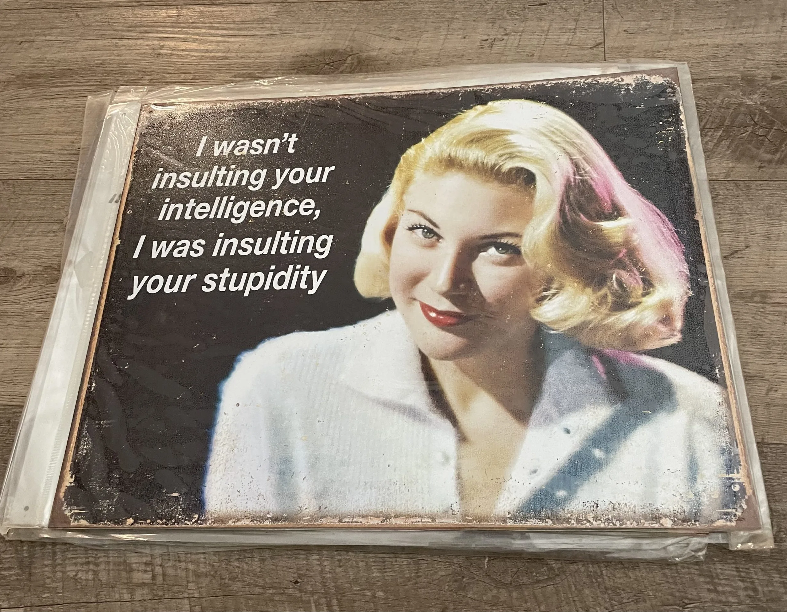 I Wasn't Insulting Your Intelligence-I Was Insulting Your Stupidity - Tin Signs Metal Sign
