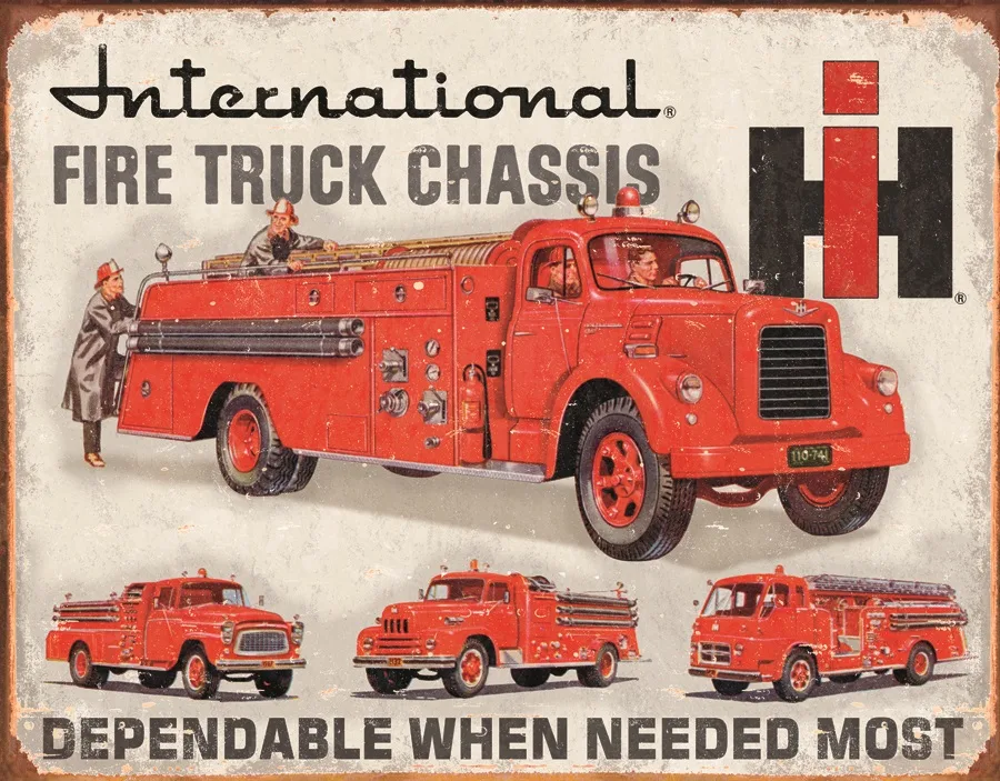 International Fire Truck Chassis - Dependable When Needed Most - Tin Signs Metal Sign