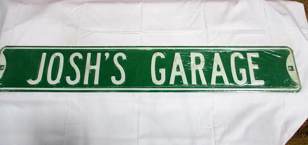 Josh's Garage - Street Signs Metal Sign