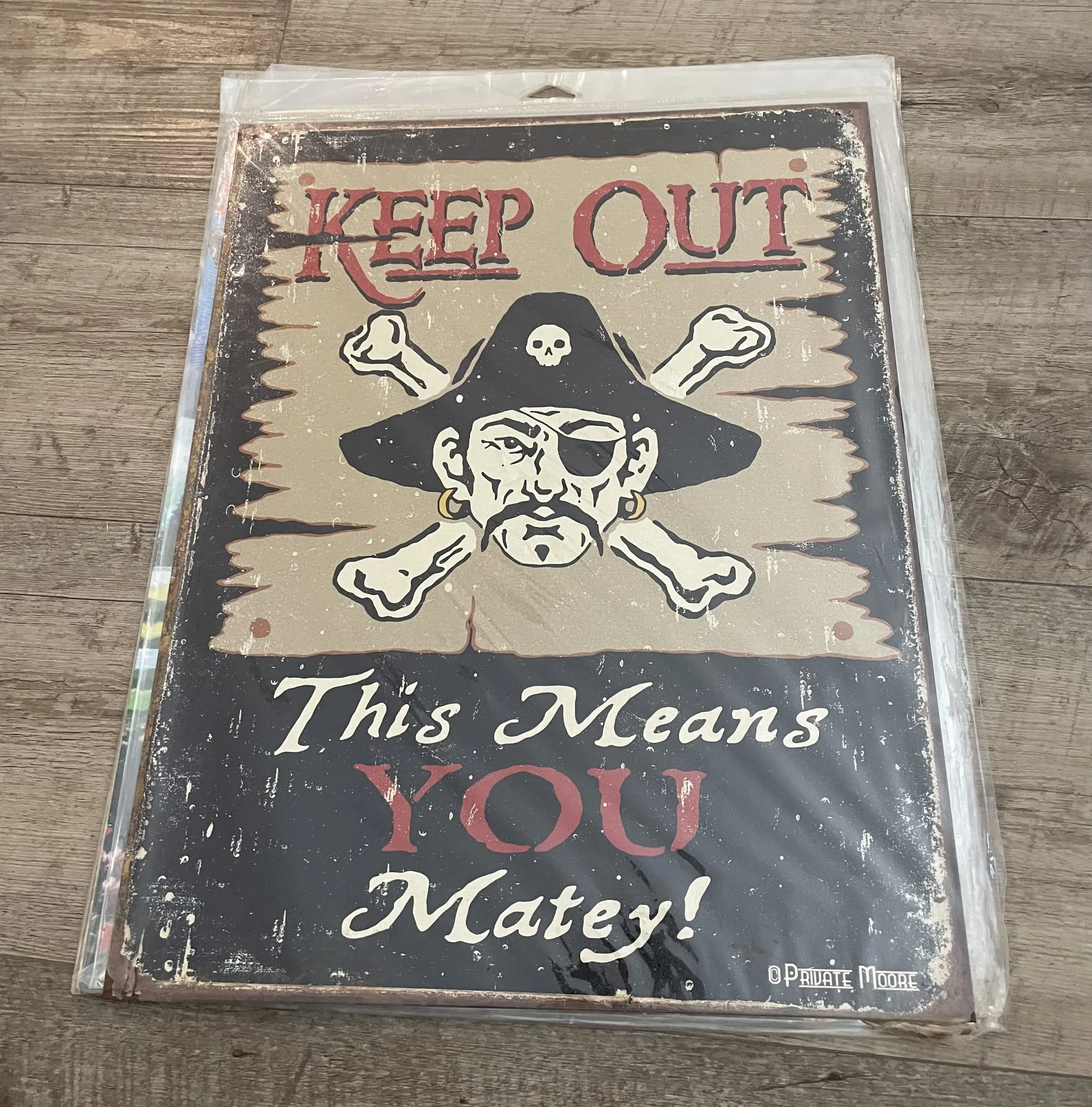 Keep Out (Pirate) This Means You Matey - Tin Signs Metal Sign
