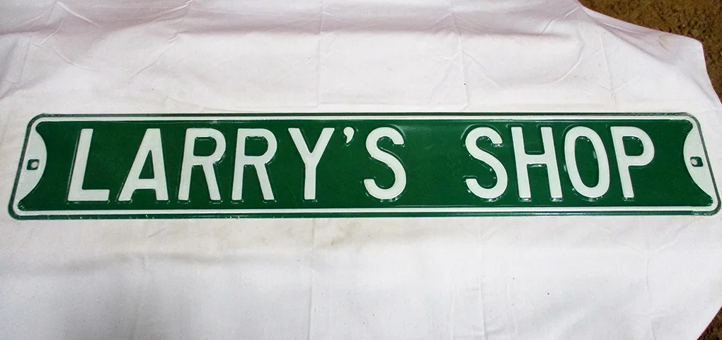 Larry's Shop - Street Signs Metal Sign