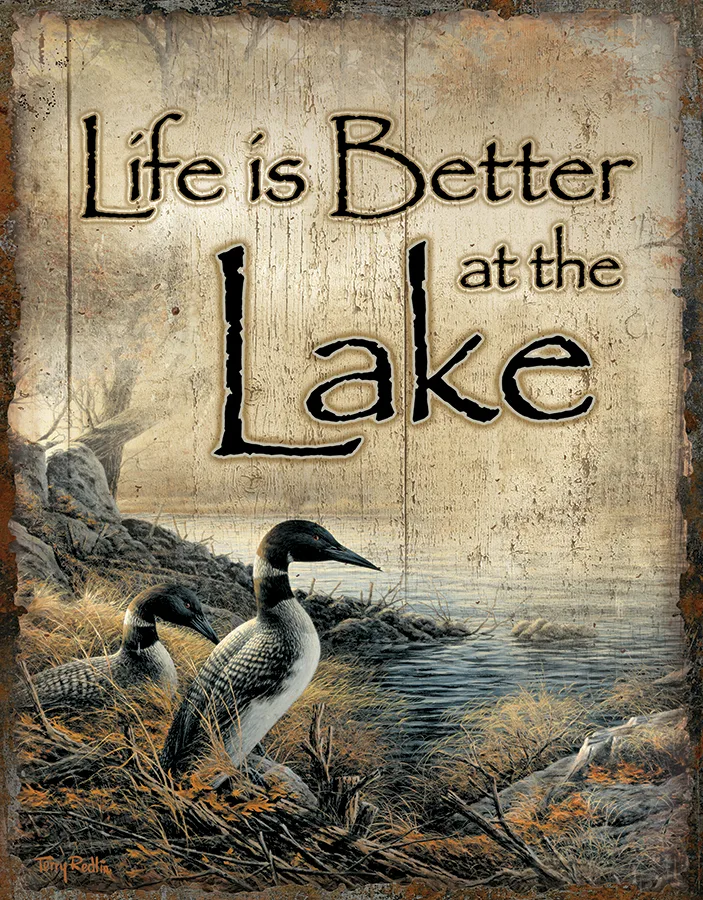 Life is Better at the Lake - Tin Signs Metal Sign
