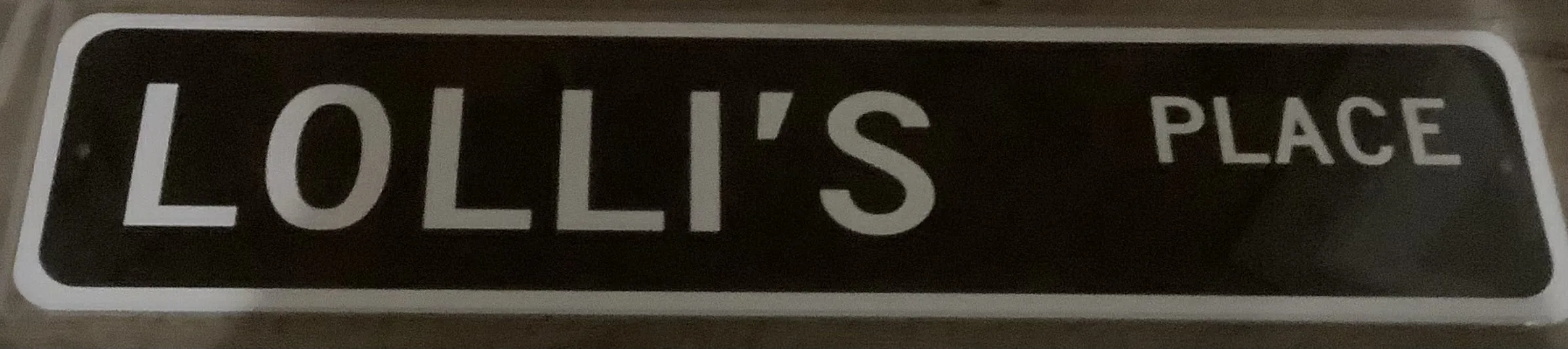 Lolli's Place (Aluminum) - Aluminum Signs Metal Sign