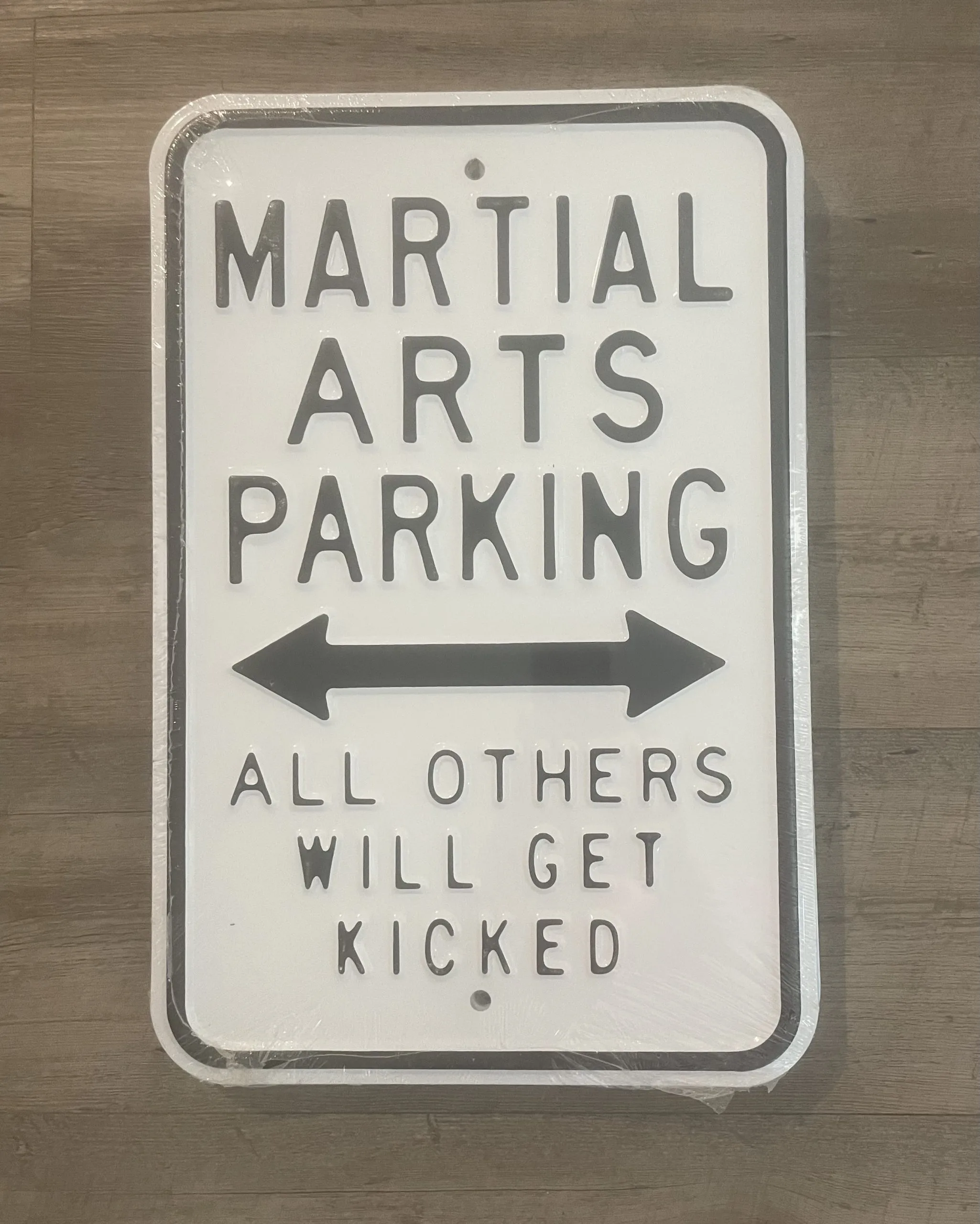 Martial Arts Parking All Others Will Get Kicked - Parking Signs Metal Sign