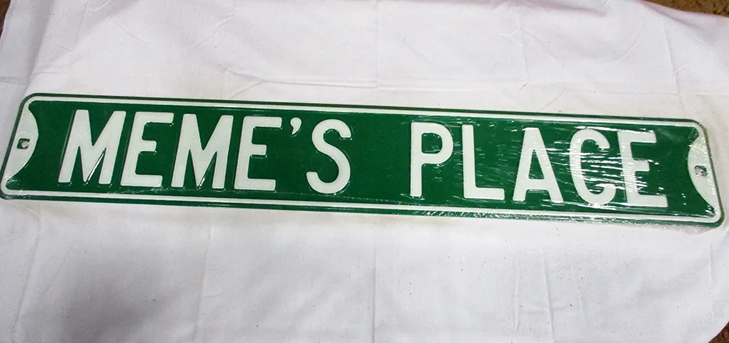 Meme's Place - Street Signs Metal Sign