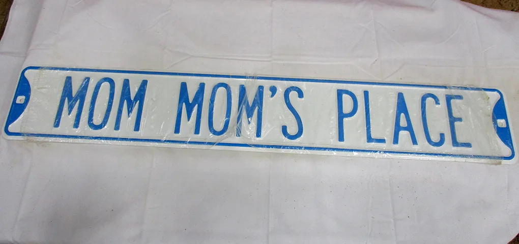 Mom Mom's Place - Street Signs Metal Sign