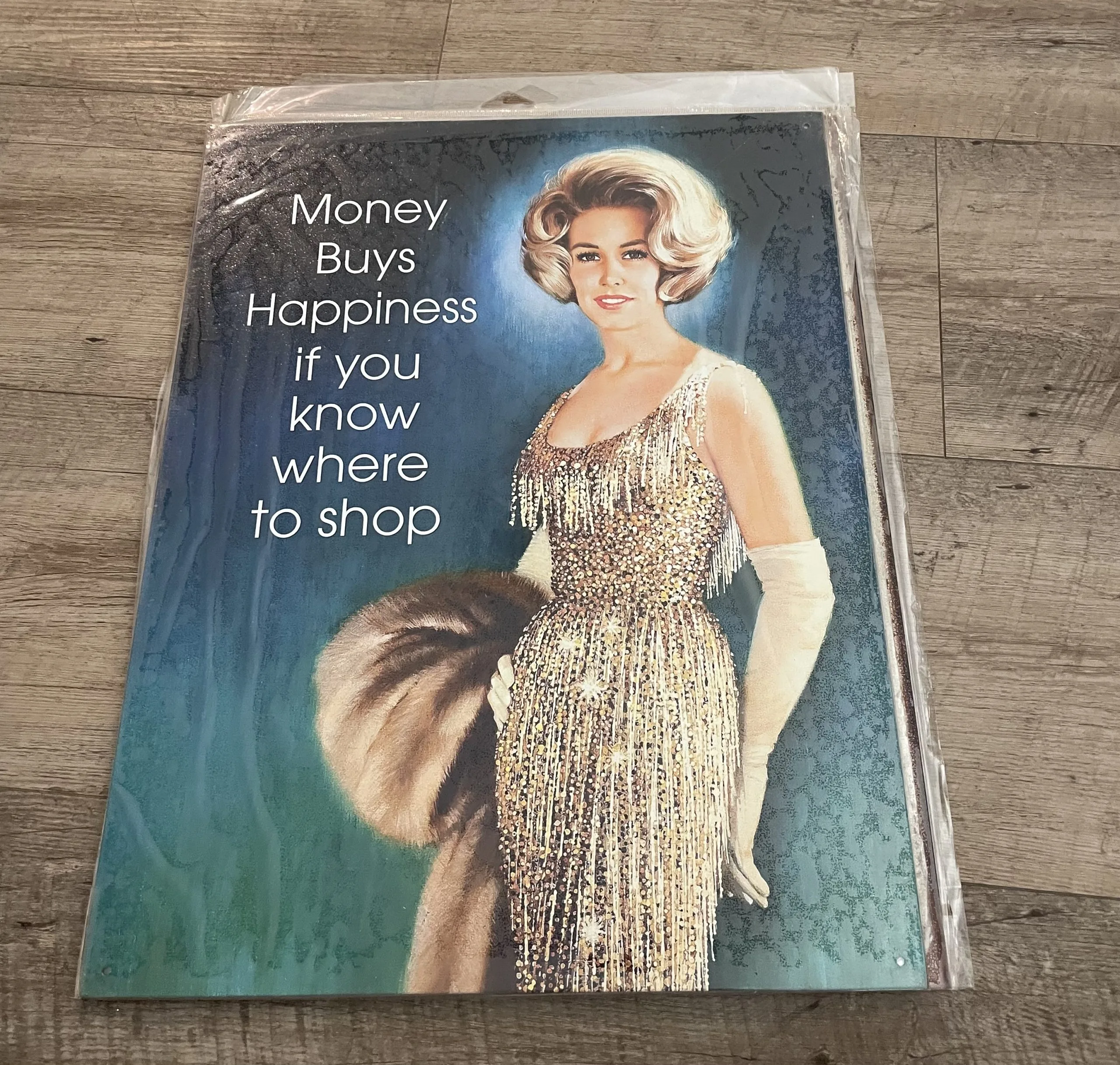 Money Buys Happiness-If You Know Where To Shop - Tin Signs Metal Sign