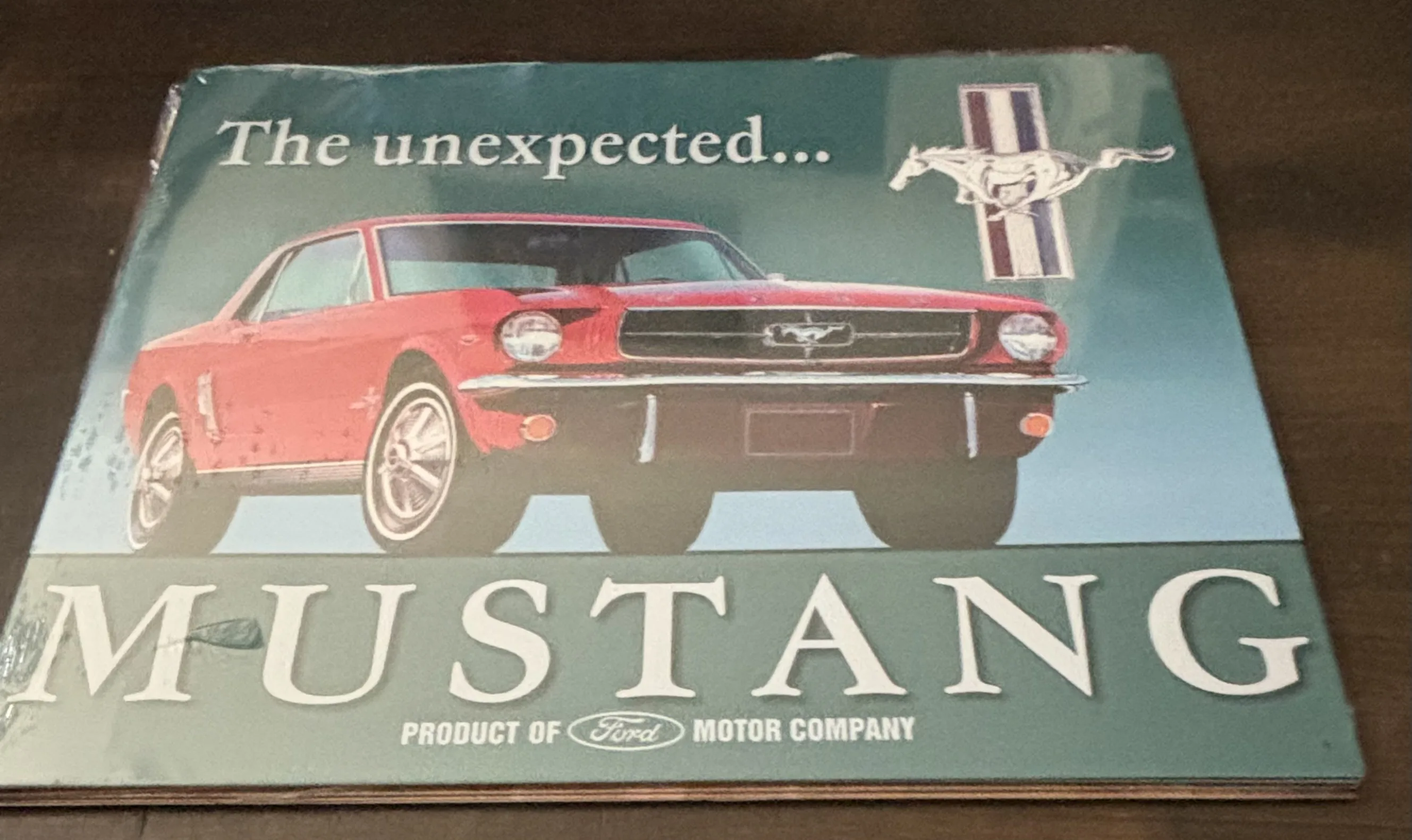 Mustang-The Unexpected… - Tin Signs Metal Sign