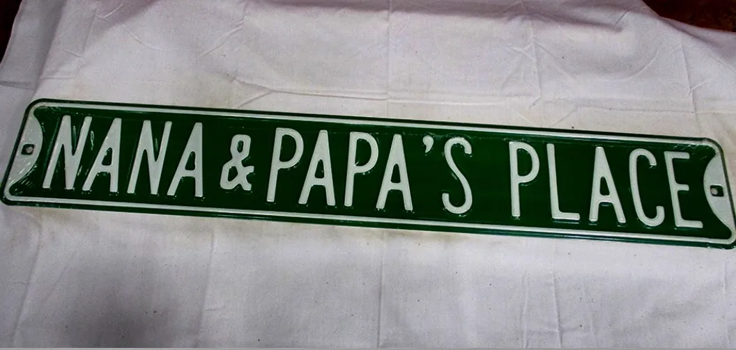 Nana & Papa’s Place - Street Signs Metal Sign