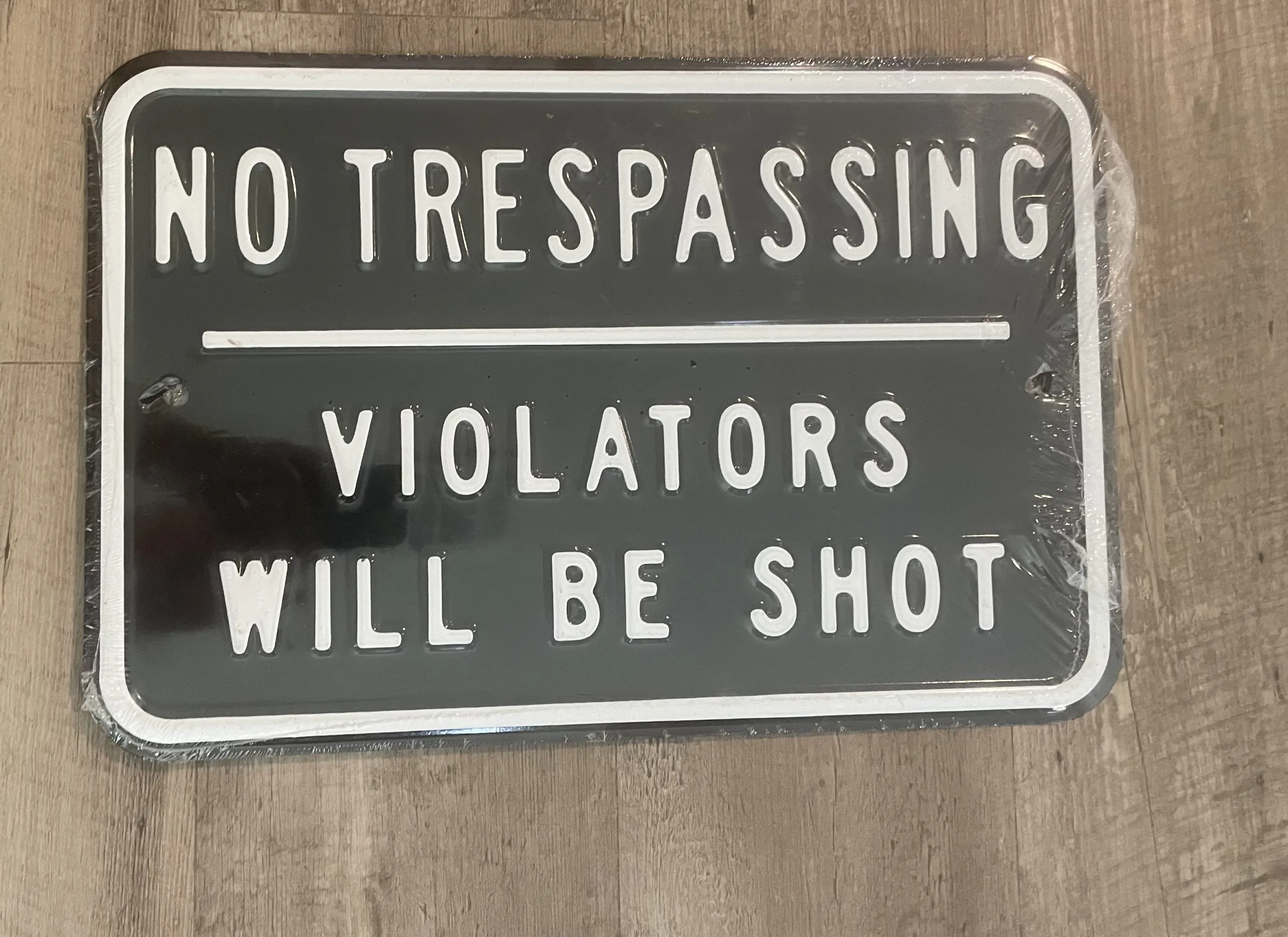 No Trespassing Violators Will Be Shot - Parking Signs Metal Sign